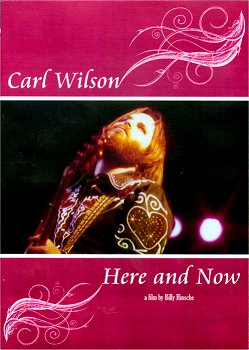 Carl
                                                        Wilson: Here and
                                                        Now